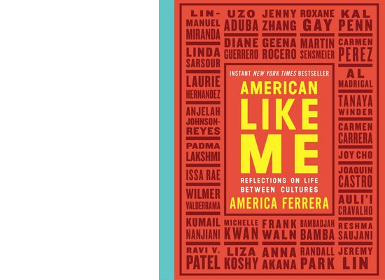 Portrait of America Ferrera and also book cover of AMERICAN LIKE ME